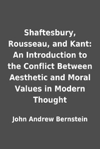 Shaftesbury, Rousseau, and Kant: An…