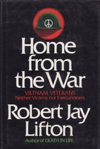 Home from War by Robert Jay Lifton