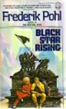 Black Star Rising by Frederik Pohl