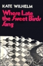 Where Late the Sweet Birds Sang by Kate…