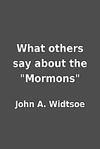 What others say about the Mormons by John…