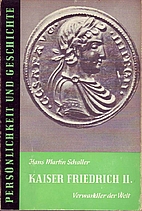 Kaiser Friedrich II by Hans Martin Schaller