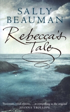 Rebecca's Tale by Sally Beauman