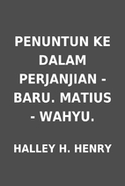 PENUNTUN KE DALAM PERJANJIAN - BARU. MATIUS…