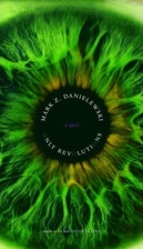 Only Revolutions by Mark Z. Danielewski