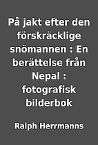 På jakt efter den förskräcklige…