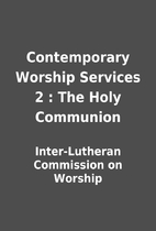 Contemporary Worship Services 2 : The Holy…