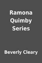 Ramona Quimby Series by Beverly Cleary