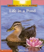 Life in a Pond (Rookie Read-About Science:…