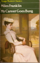 My Career Goes Bung by Miles Franklin