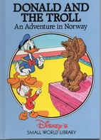 Donald and the Troll: An Adventure in Norway…