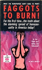 Faggots to burn by Matt Bradley