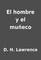 El hombre y el muñeco by D. H.…