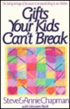 Gifts Your Kids Can't Break by Steve…