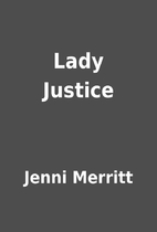 Lady Justice by Jenni Merritt