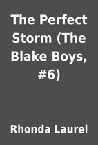 The Perfect Storm (The Blake Boys, #6) by…