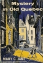 Mystery in Old Quebec by Mary C. Jane