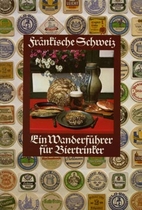 Fränkische Schweiz : e. Wanderführer für…