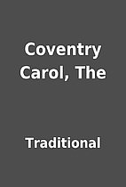 Coventry Carol, The by Traditional