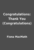 Congratulations: Thank You (Congratulations)…