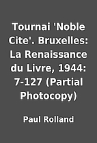 Tournai 'Noble Cite'. Bruxelles: La…