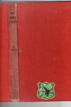 My Bird Sings by Oriel Malet