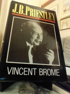 J.B.Priestley by Vincent Brome