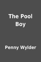 The Pool Boy by Penny Wylder