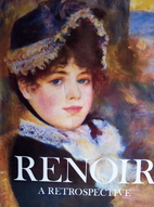 Renoir: A Retrospective by Nicholas Wadley