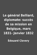Le général Belliard,…