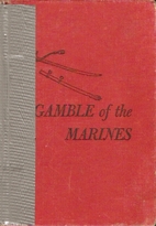 Gamble of the Marines by Raymond John Toner