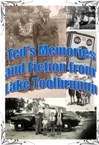 Ted's Memories and Fiction from Lake…