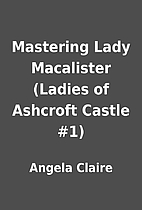 Mastering Lady Macalister (Ladies of…