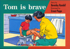 Tom Is Brave by Beverley Randell
