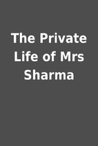The Private Life of Mrs Sharma