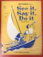 See It, Say It, Do It (a first book of…