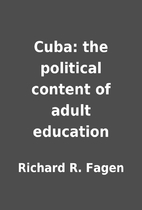 Cuba: the political content of adult…