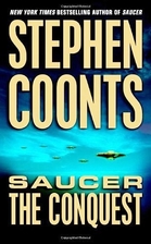 Saucer: The Conquest by Stephen Coonts