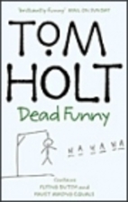Tom Holt Omnibus 1: Flying Dutch and Faust…