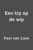 Een kip op de wip by Paul van Loon