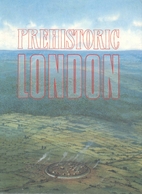 Prehistoric London by Nick Merriman