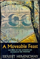 A Moveable Feast by Ernest Hemingway