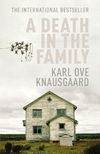 My Struggle: Book One: A Death in the Family…