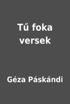 Tű foka versek by Géza Páskándi