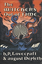 The Watchers Out of Time by August Derleth
