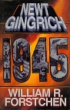 1945 by Newt Gingrich