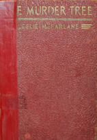 The Murder Tree by Leslie McFarlane