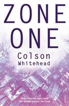 Zone One by Colson Whitehead