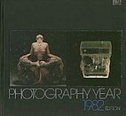 Life Library of Photography: Year 1982 by…