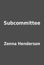 Subcommittee by Zenna Henderson